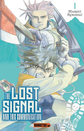 The Lost Signal and This Communication (Mangetsu) - 12 tomes